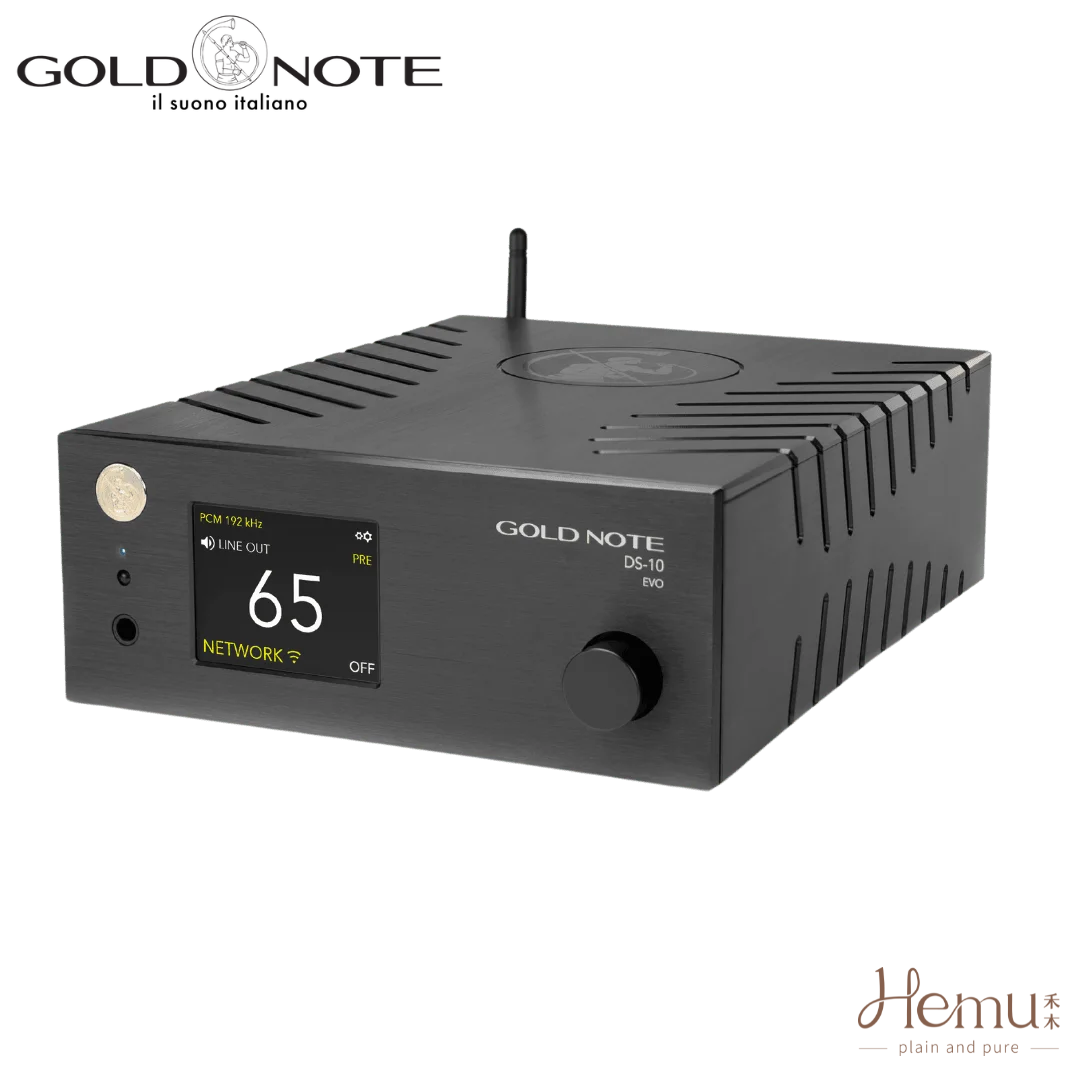 Gold Note - DS10 EVO 串流DAC播放器/數位前級 - 禾木音響 - Hemu Audio