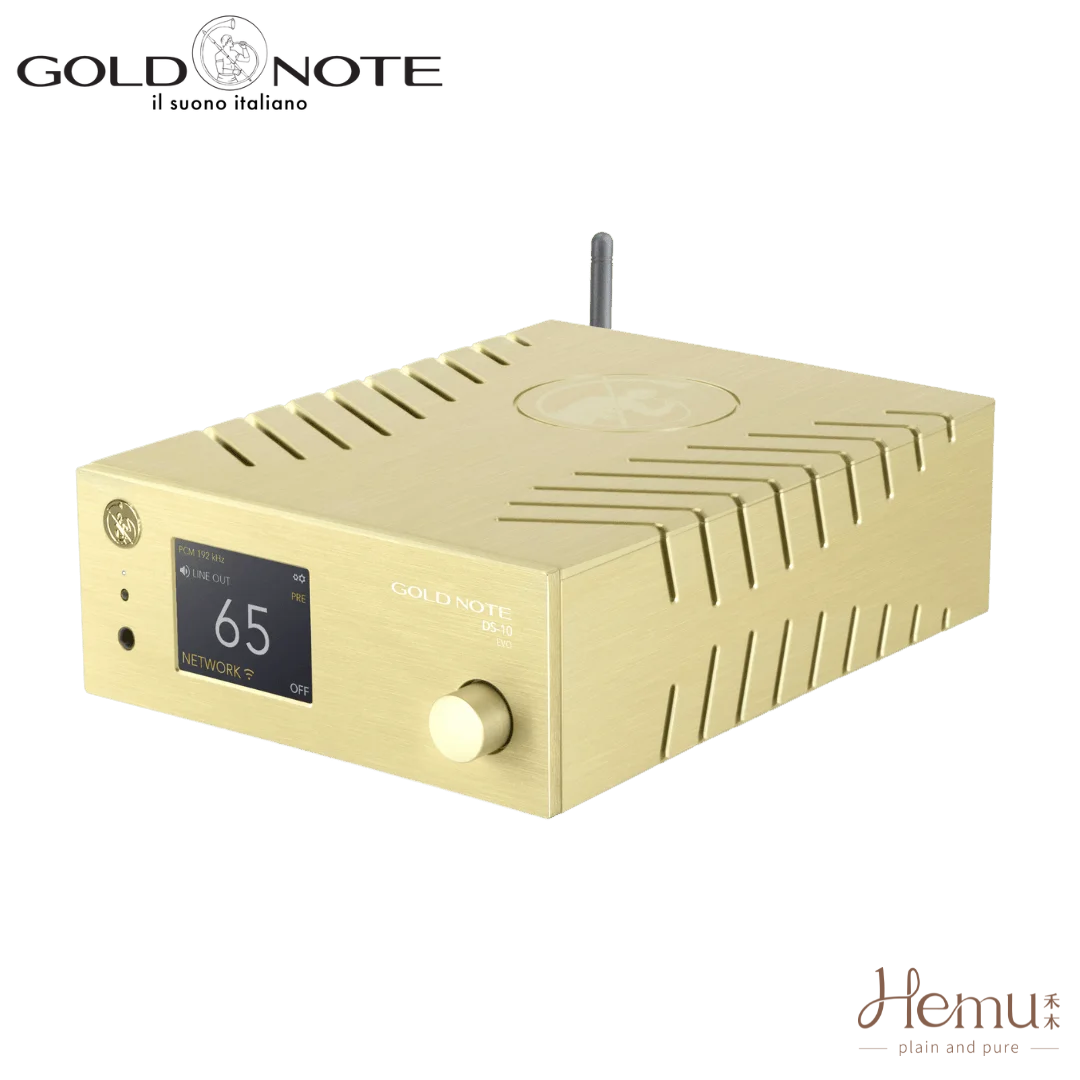 Gold Note - DS10 EVO 串流DAC播放器/數位前級 - 禾木音響 - Hemu Audio